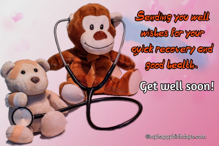 100 Get Well Soon Messages, Wishes, Quotes For Friends, Family