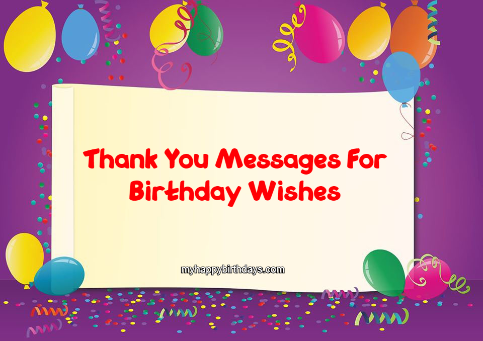 135+ Thank You Messages For Birthday Wishes, Quotes