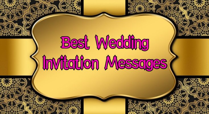 40+ Best Wedding Invitation Messages | Best Wording Ideas