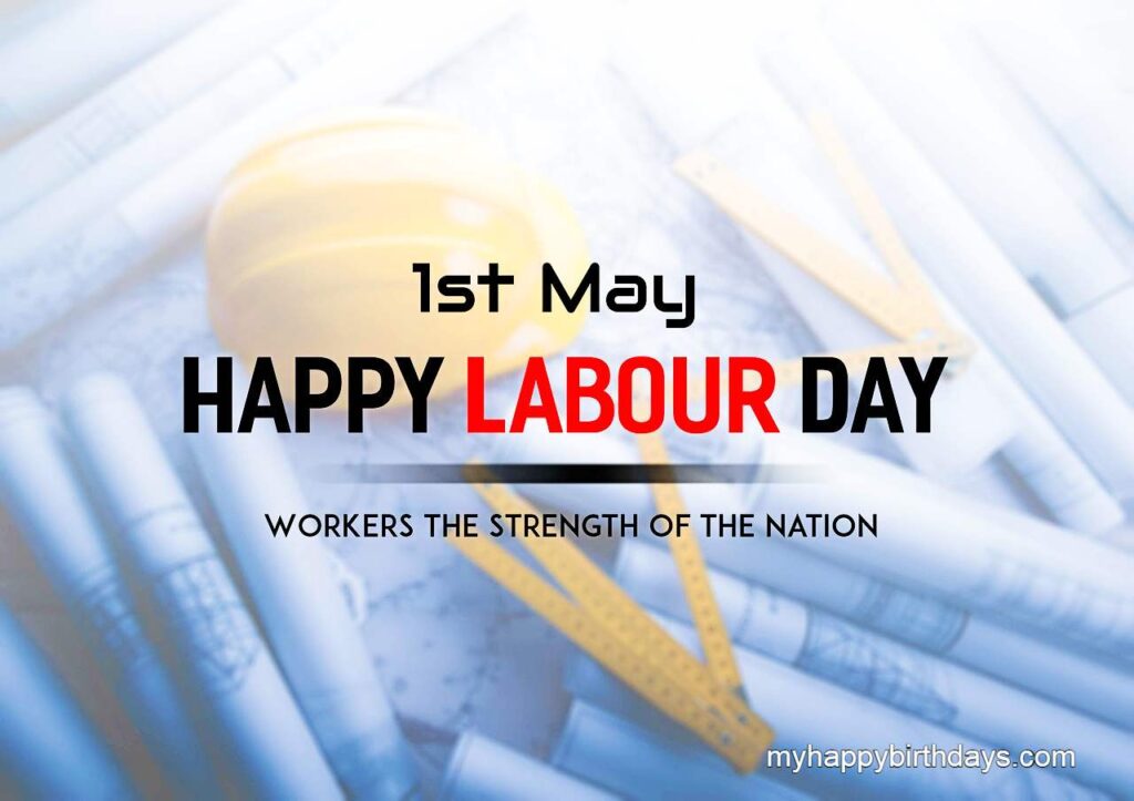 90 Happy Labour Day Wishes, Messages, Images, Quotes 2024
