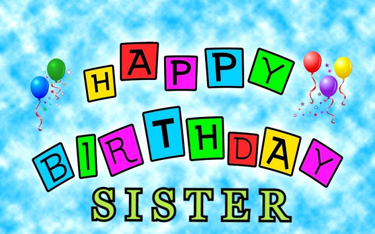 250 Heart Touching Birthday Wishes For Sister, Messages