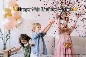 65+ Happy 16th Birthday - Sweet 16th Birthday Wishes
